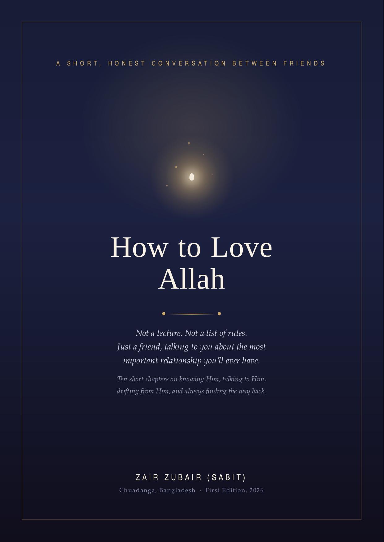 How to Love Allah: A Short, Honest Conversation Between Friends